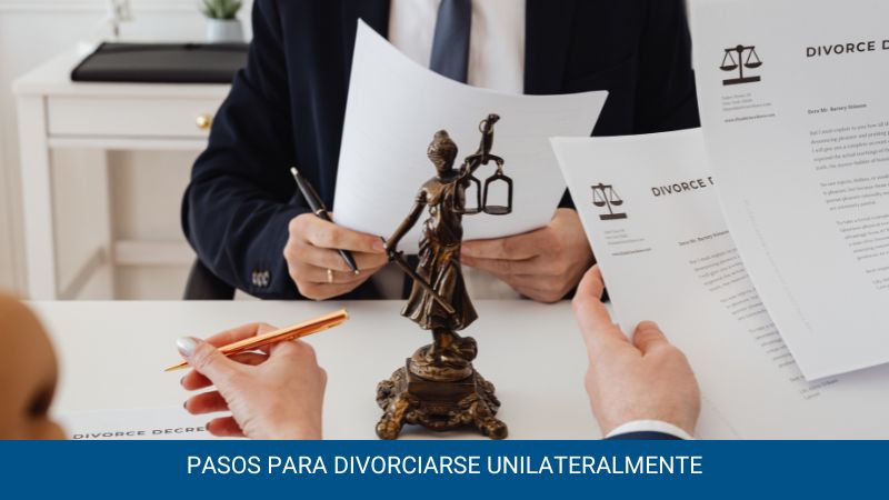 pasos para divorciarse unilateralmente